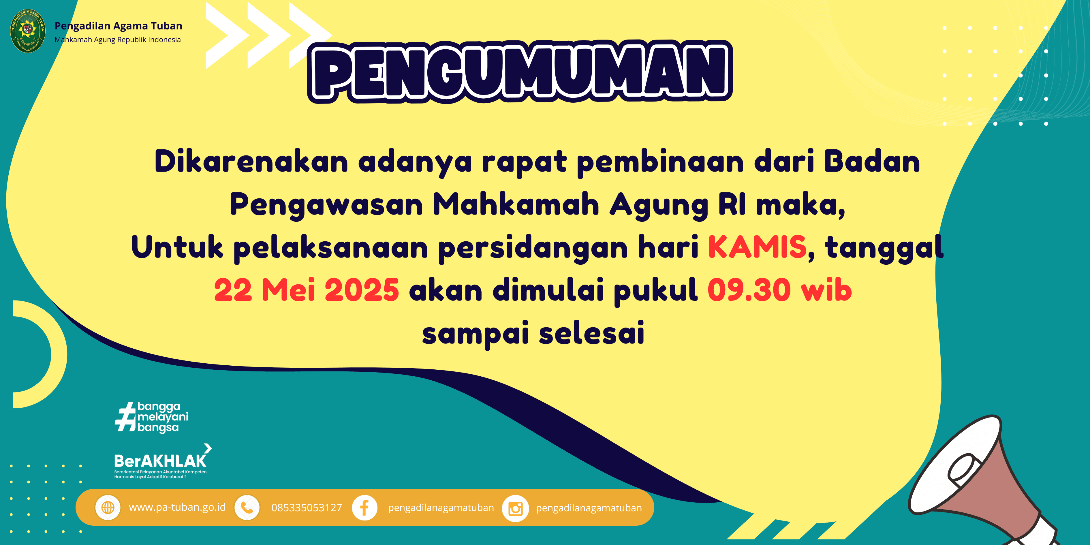 PEMBERITAHUAN PERUBAHAN JAM PERSIDANGAN 22 MEI 2025